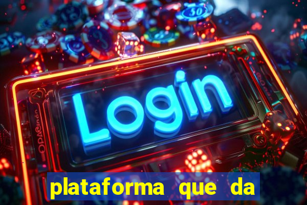 plataforma que da bonus de registro